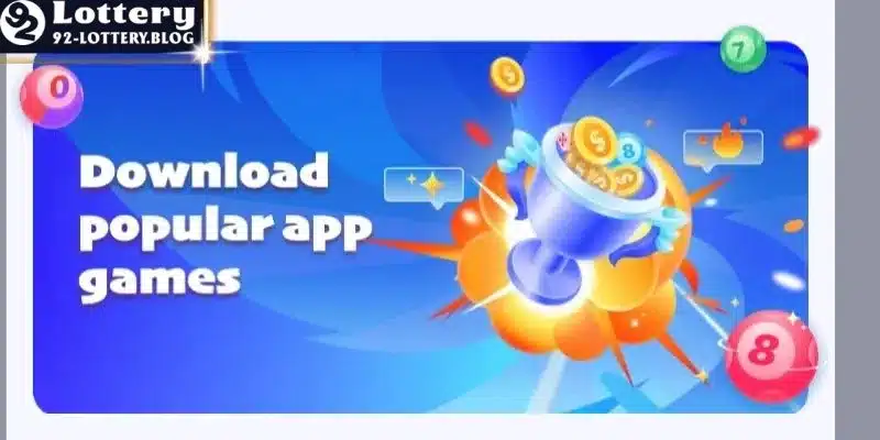 Hướng dẫn tải app 92lottery chi tiết nhất